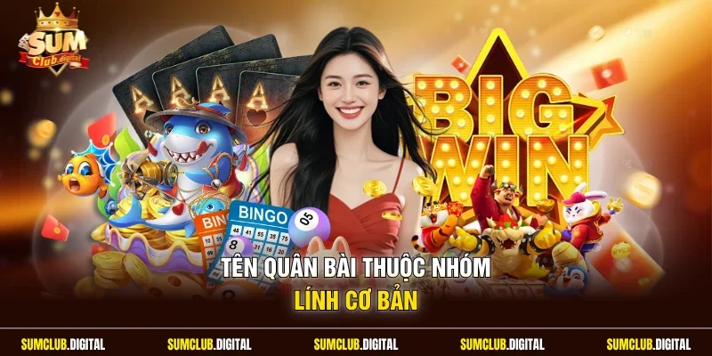 Tên quân bài thuộc nhóm lính cơ bản